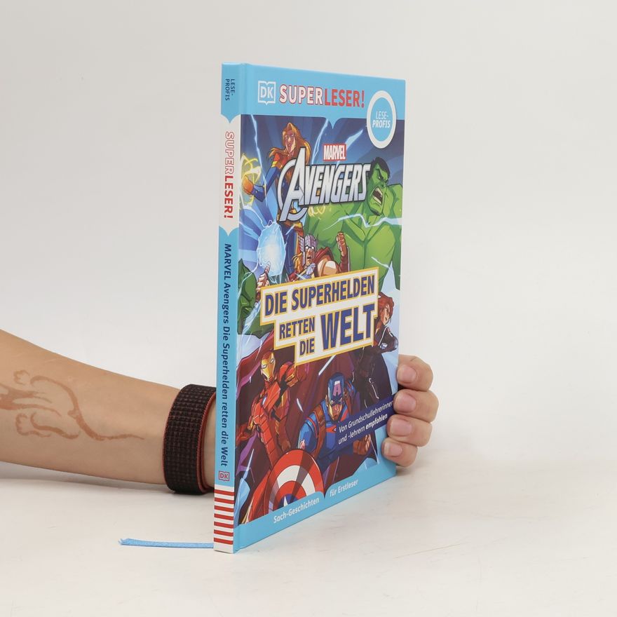 Victoria Taylor SUPERLESER! MARVEL Avengers Die Superhelden retten die Welt