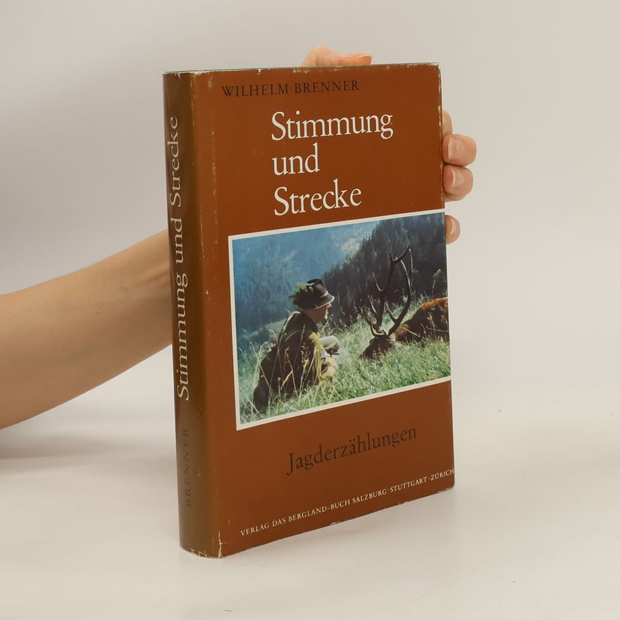 Wilhelm Brenner Stimmung und Strecke