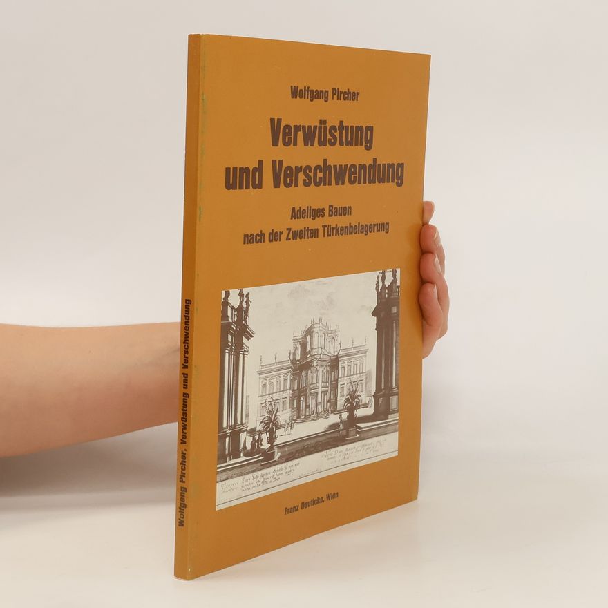 Wolfgang Pircher Verwüstung und Verschwendung