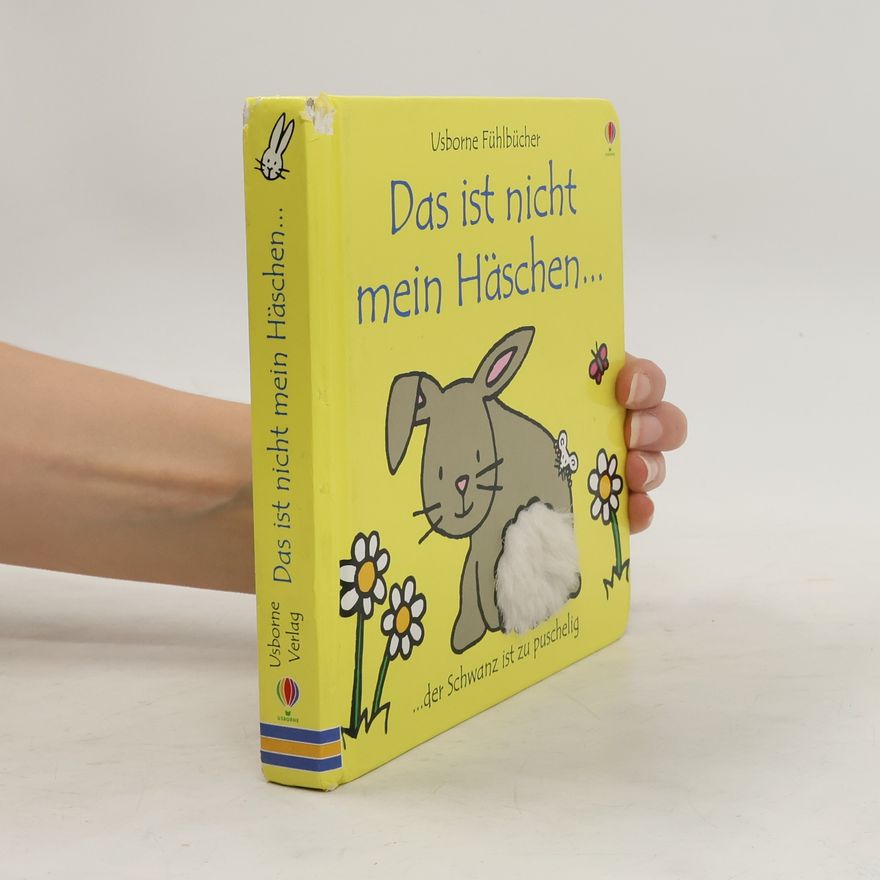 Fiona Watt Das ist nicht mein Häschen ... der Schwanz ist zu puschelig