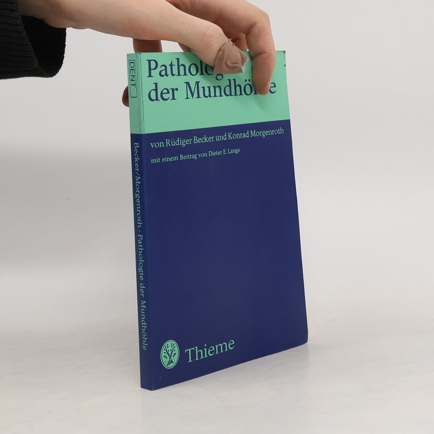 Rüdiger Becker Pathologie der Mundhöhle