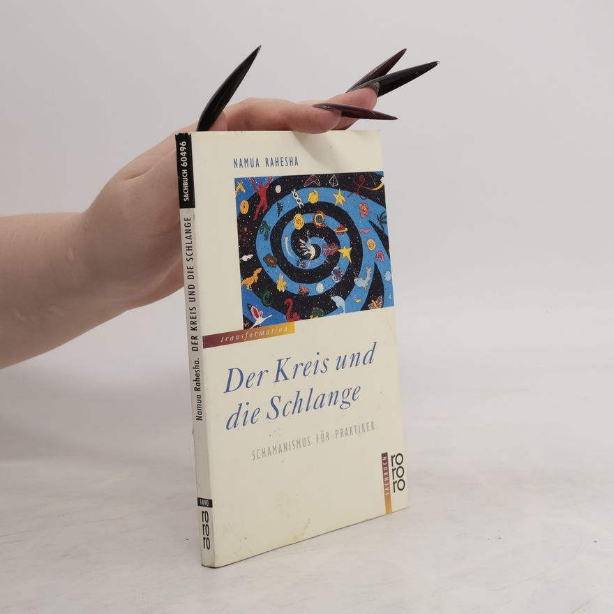 Namua Rahesha Der Kreis und die Schlange