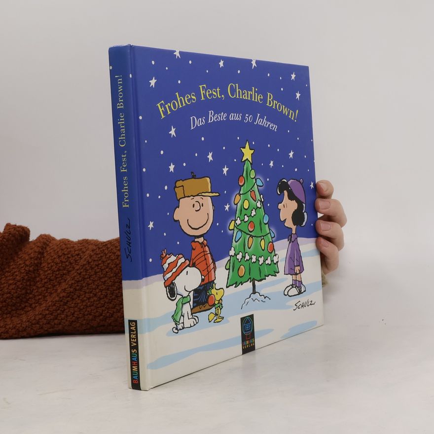 Charles Monroe Schulz Frohes Fest, Charlie Brown!