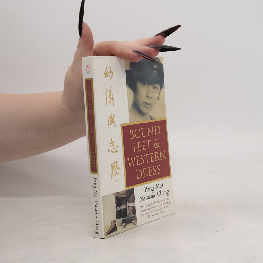Pang-Mei Natasha Chang Bound Feet & Western Dress