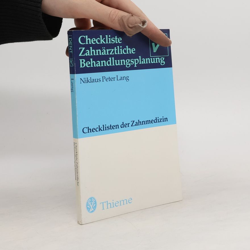 Niklaus P. Lang Checkliste zahnärztliche Behandlungsplanung