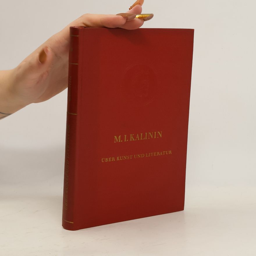 M. I. Kalinin Über Kunst und Literatur
