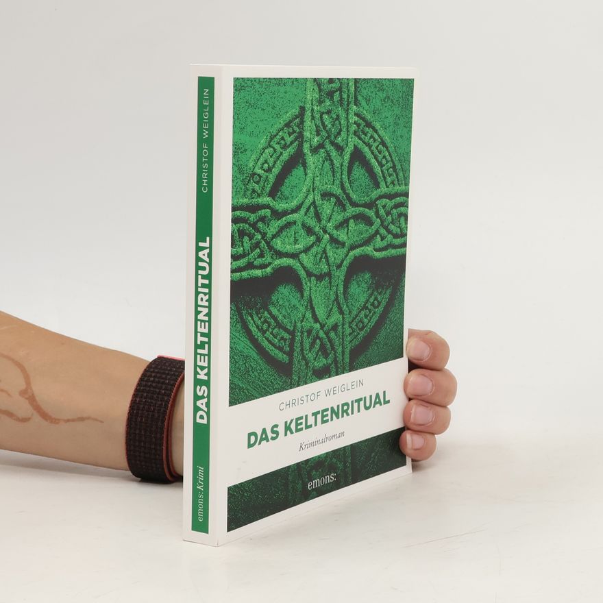Christof Weiglein Das Keltenritual