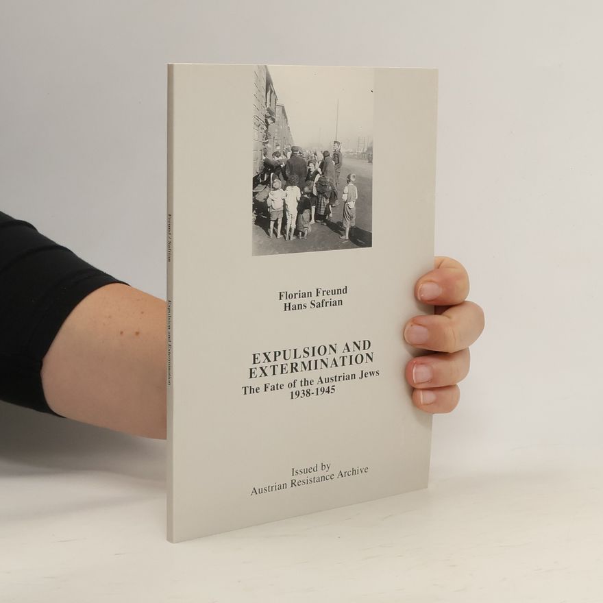 Hans Safrian Expulsion And Extermination