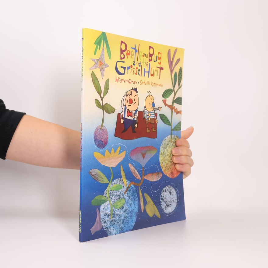 Hiawyn Oram Beetle and Bug and the Grissel Hunt