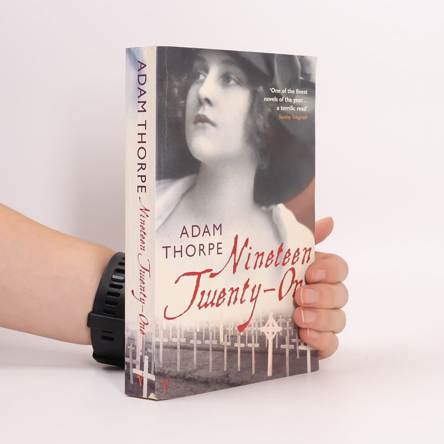 Adam Thorpe Nineteen Twenty-One