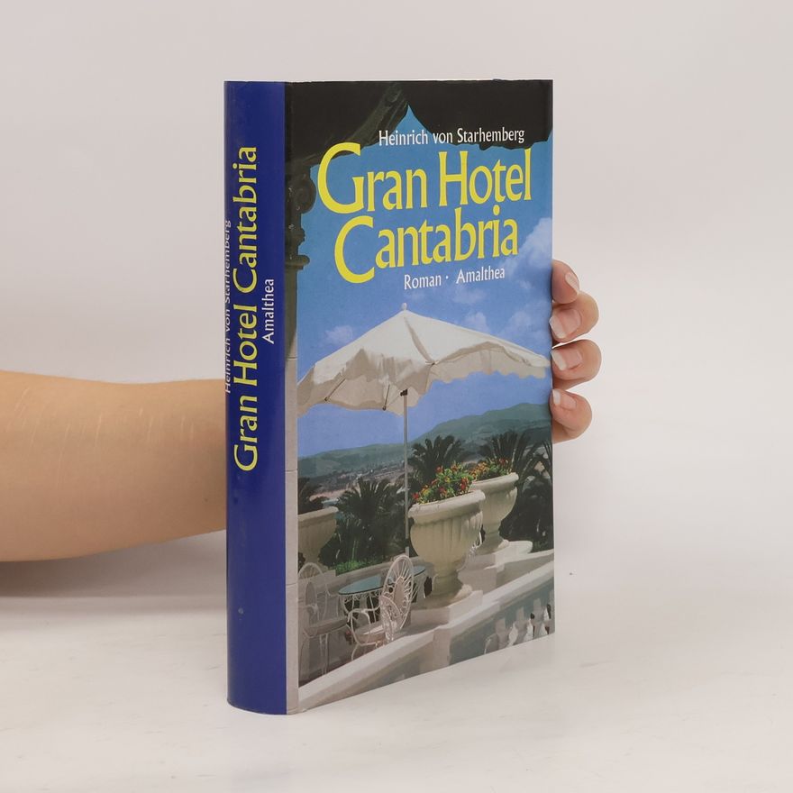 Heinrich von Starhemberg Gran Hotel Cantabria