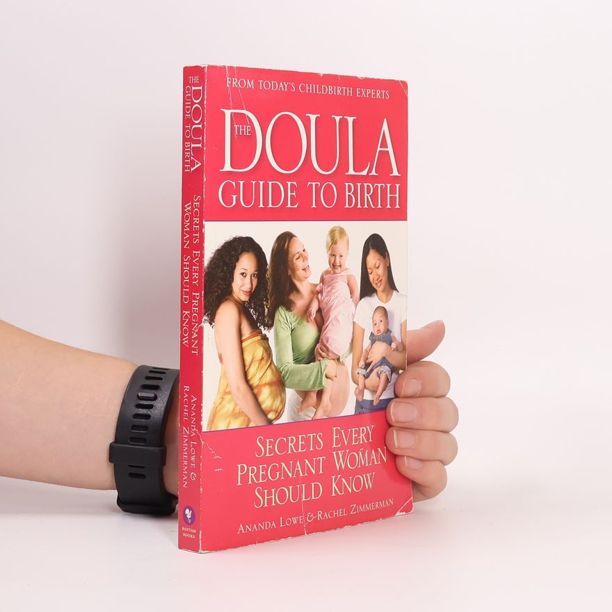 Ananda Lowe The Doula Guide to Birth