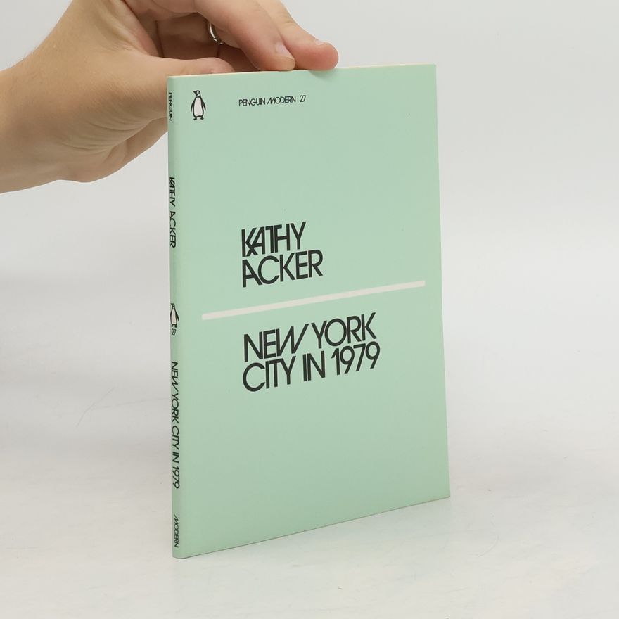 Kathy Acker New York City in 1979