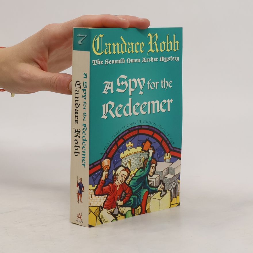 Candace M. Robb A Spy for the Redeemer