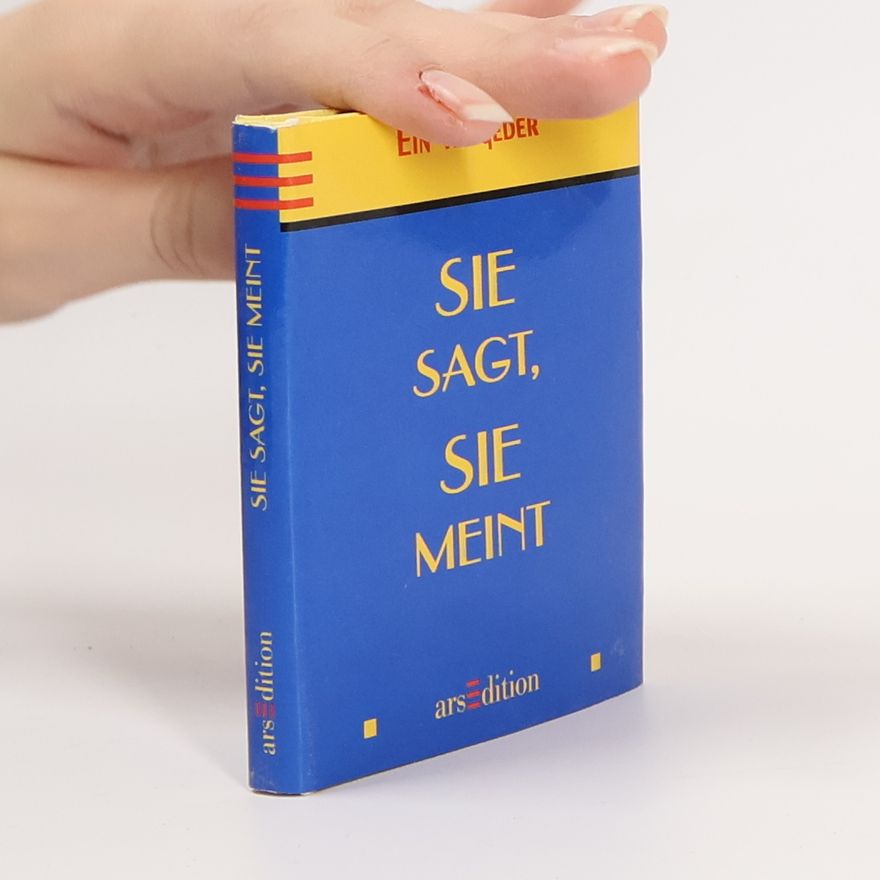 Susan H. Grant Sie sagt, sie meint. Ein Ratgeber.
