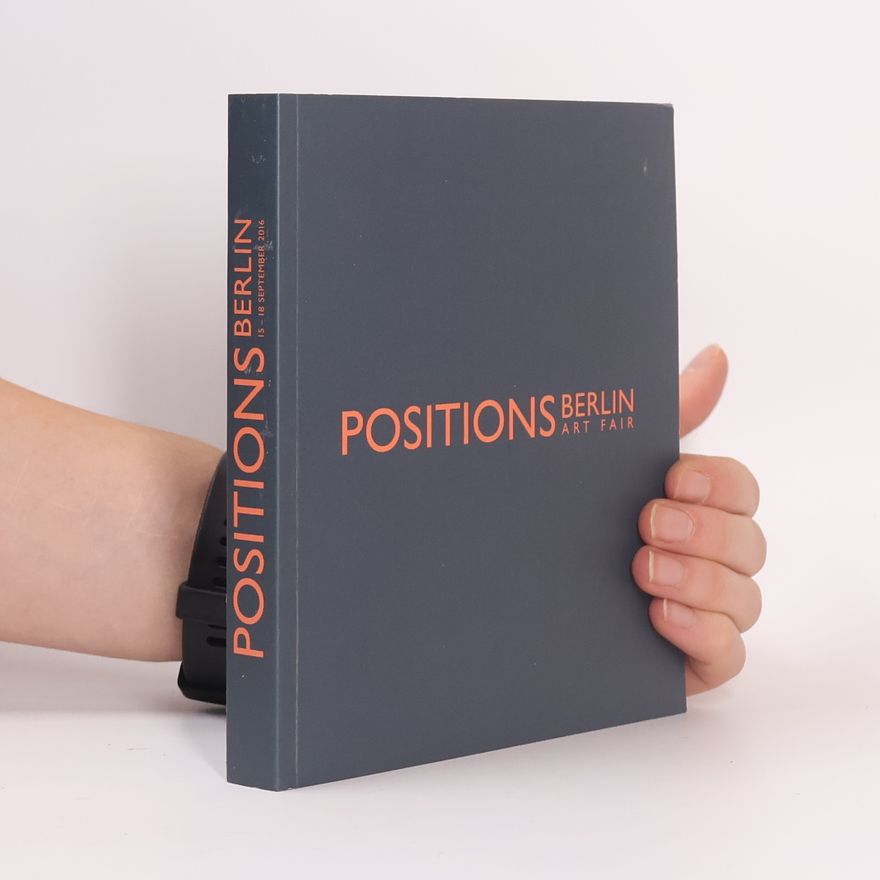 Kolektiv autorů Positions Berlin Art Fair