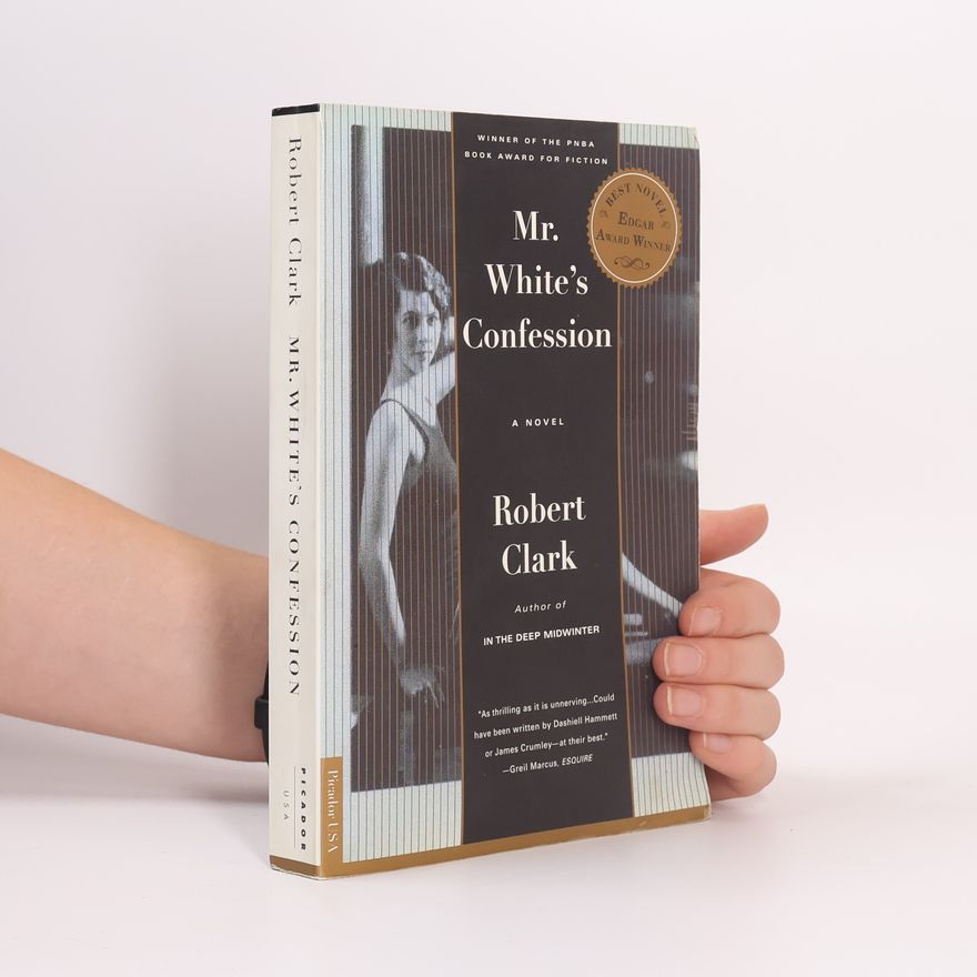 Robert Clark Mr. White's Confession