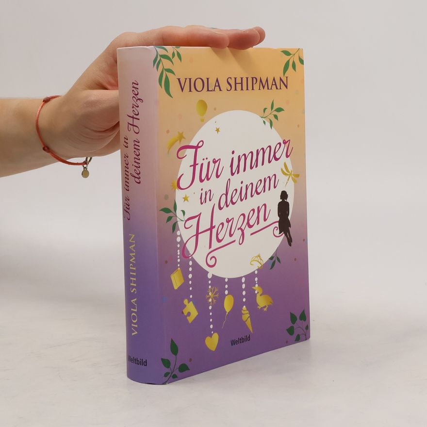 Viola Shipman Für immer in deinem Herzen