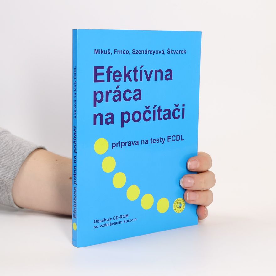 Various authors Efektívna práca na počítači