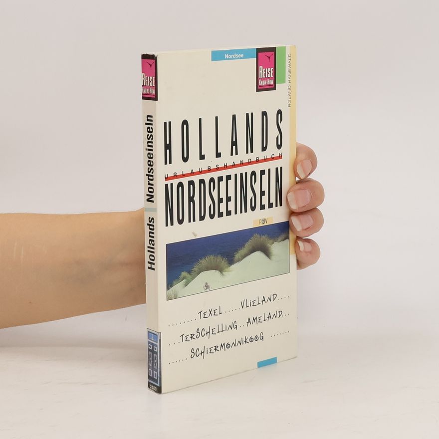 Roland Hanewald Niederländische Nordseeinseln