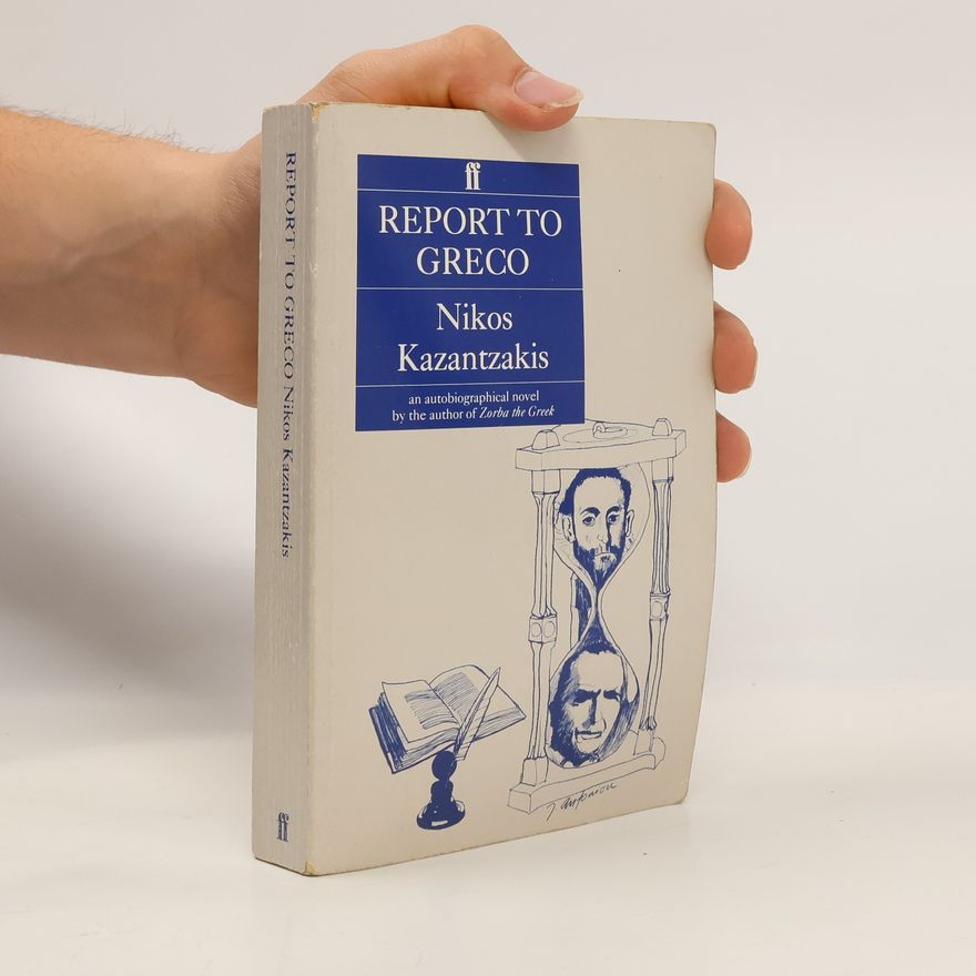 Nikos Kazantzakis Report to Greco