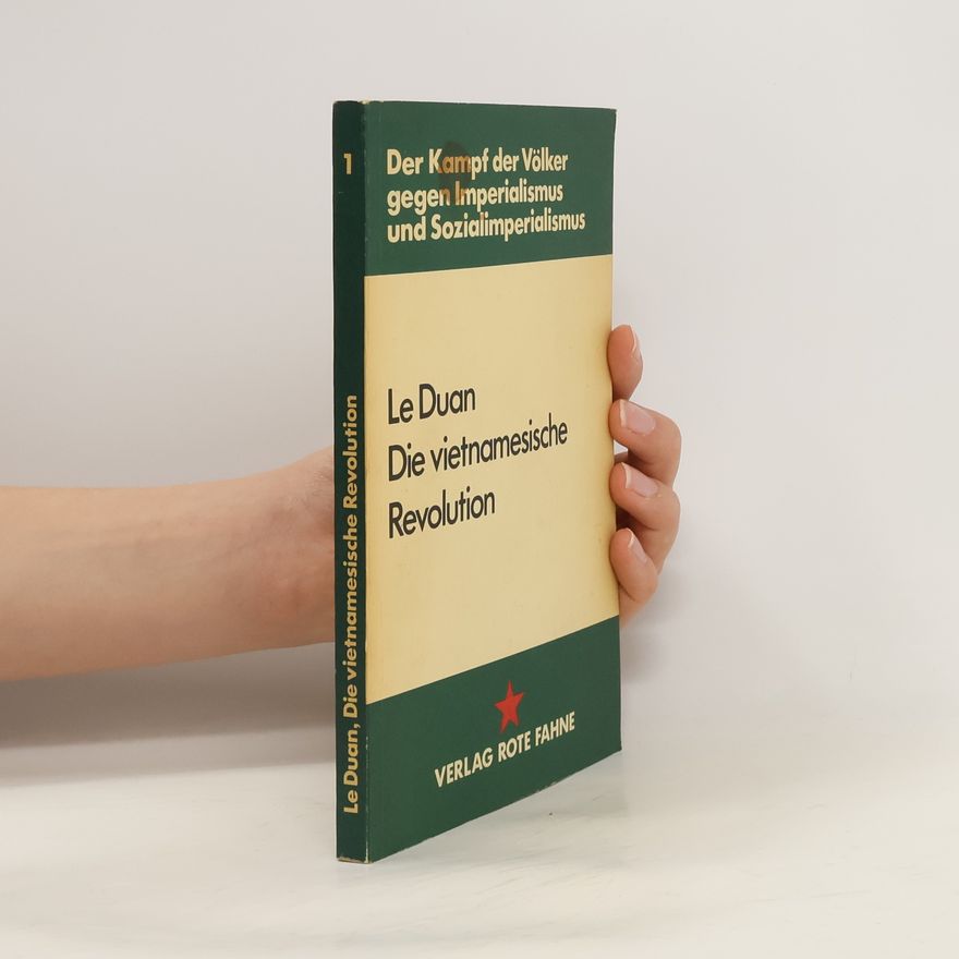 Lê-Duẩn Die vietnamesische Revolution