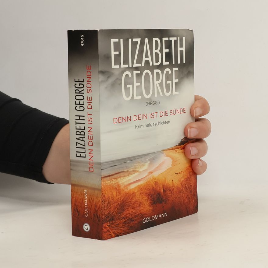 Elizabeth George Denn dein ist die Sünde