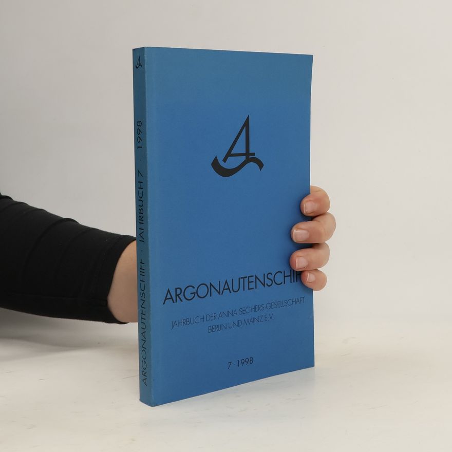 Anna Seghers Argonautenschiff 7/1998