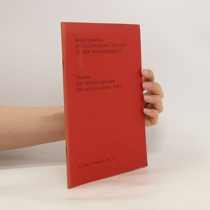 Autorenkollektiv Thesen der Arbeitsgruppe Sozialistisches Büro