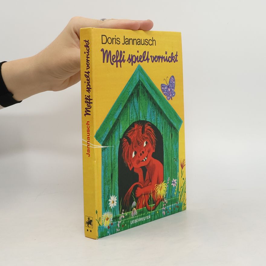 Doris Jannausch Meffi spielt verrückt