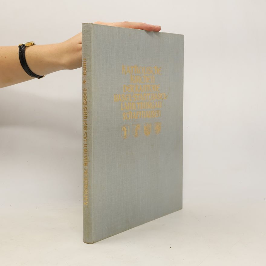 Otto Mittler Katholische Kirchen des Bistums Basel