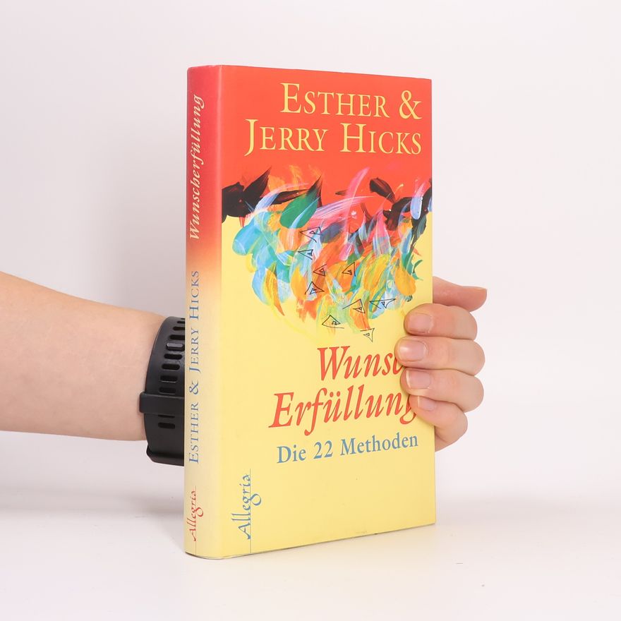 Esther Hicks Wunscherfüllung