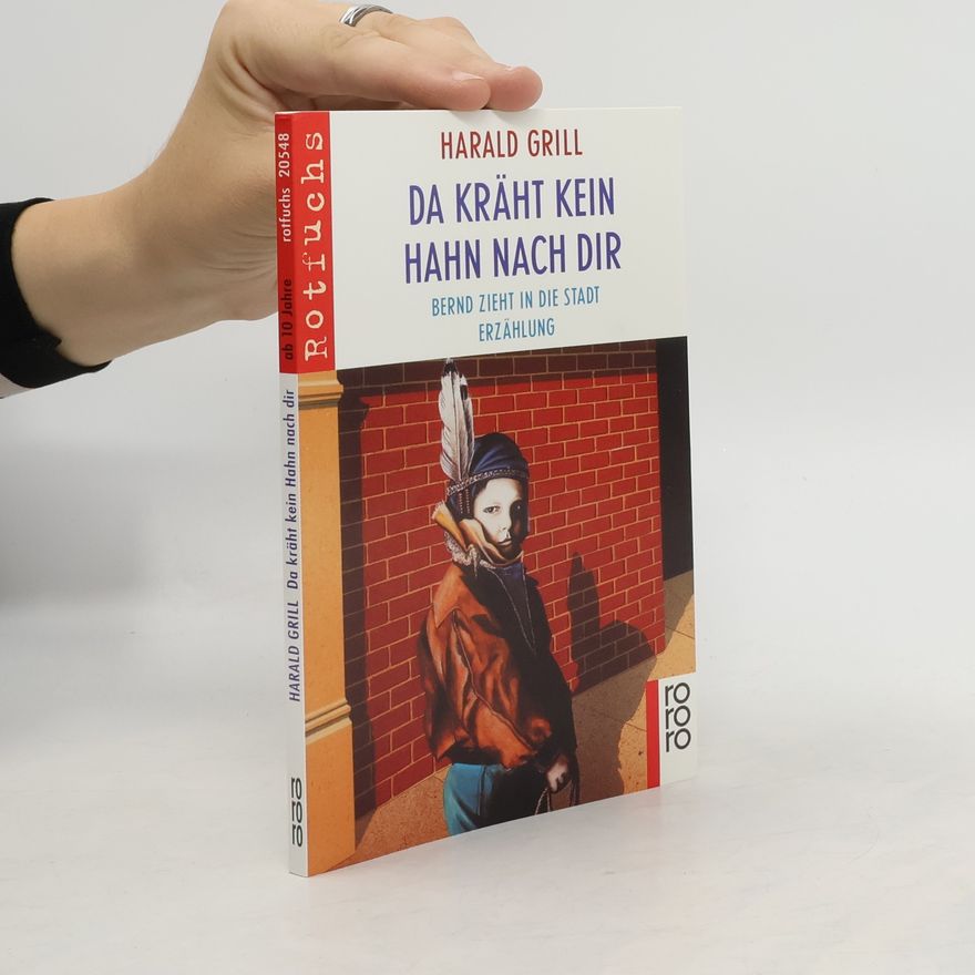 Harald Grill Da kräht kein Hahn nach dir