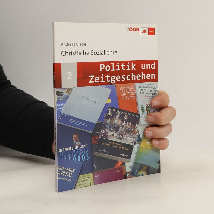 Andreas Gjecaj Christliche Soziallehre 2. Politik und Zeitgeschehen