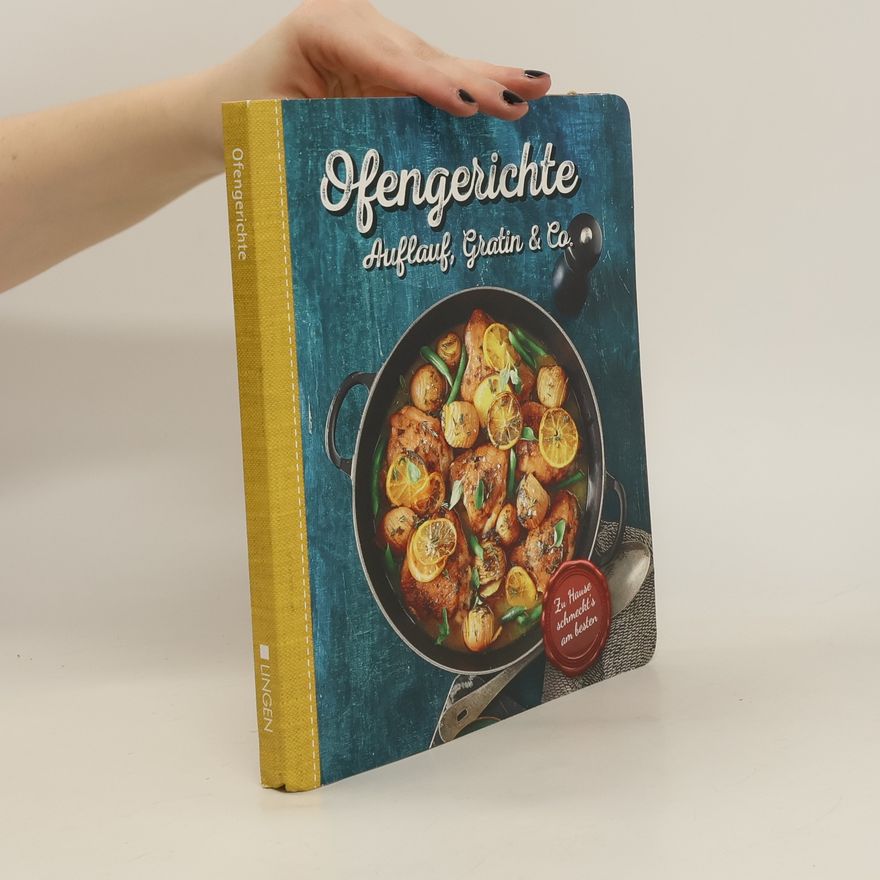 Autorenkollektiv Ofengerichte: Auflauf, Gratin & Co.