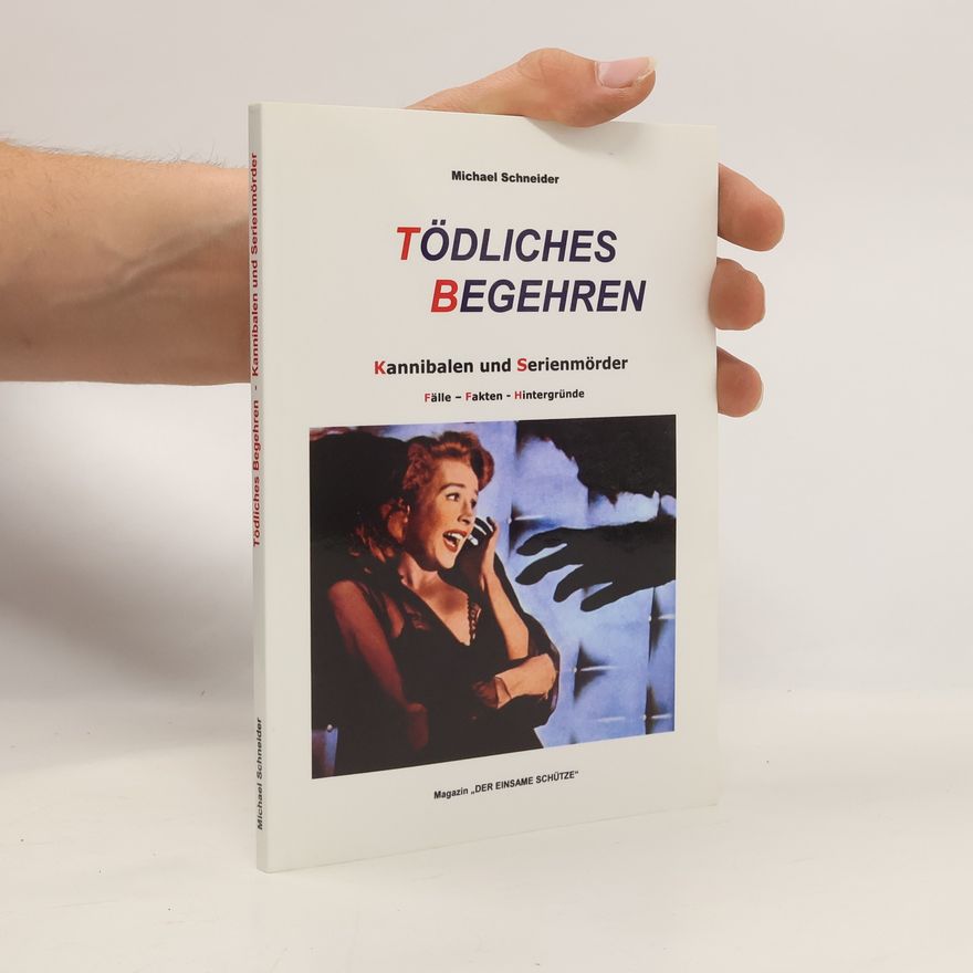 Michael Schneider Tödliches Begehren