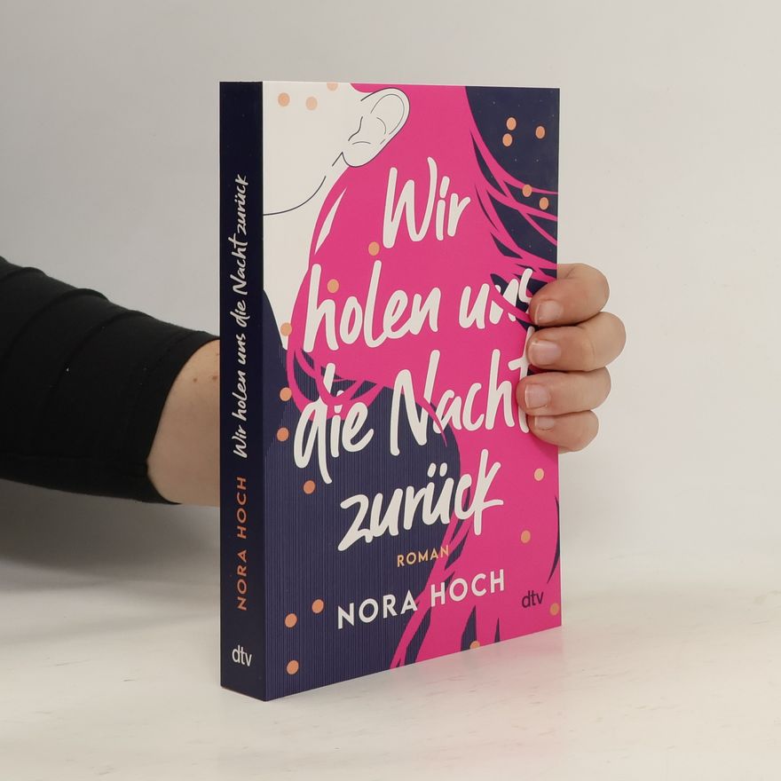Nora Hoch Wir holen uns die Nacht zurück