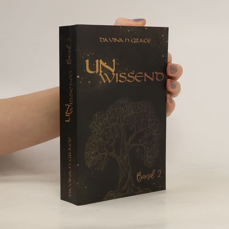 Davina H. Grace Unwissend. Band 2