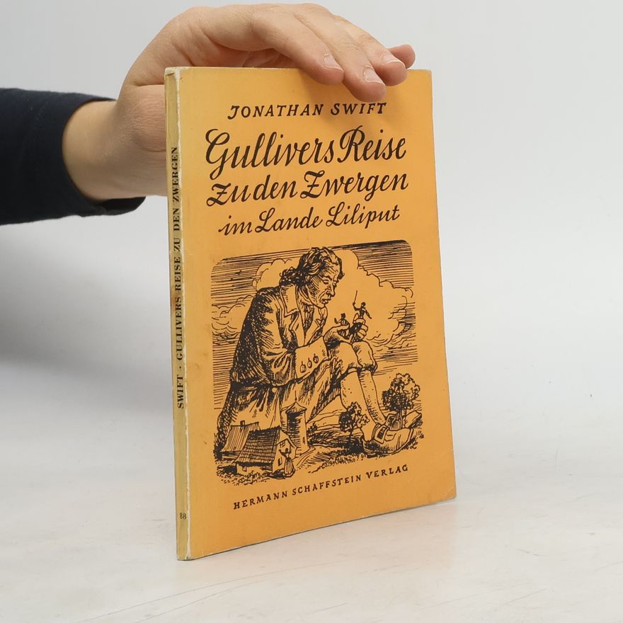 Jonathan Swift Gullivers Reise zu den Zwergen im Lande Liliput