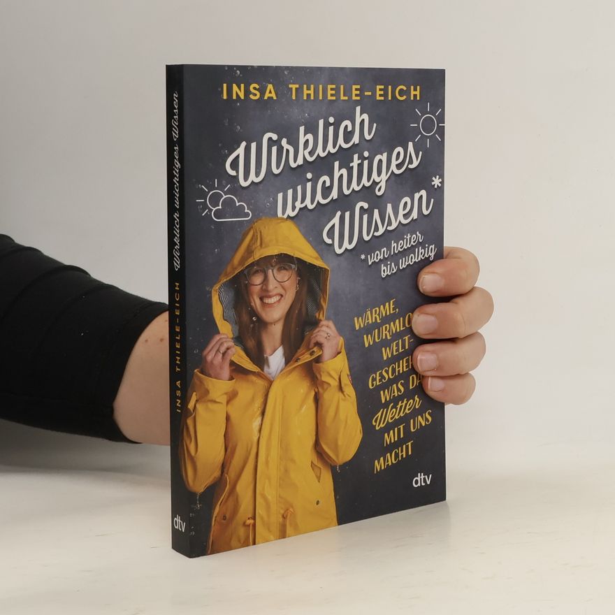Insa Thiele Eich Wirklich wichtiges Wissen – von heiter bis wolkig