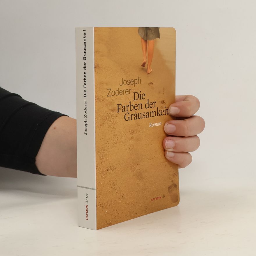 Joseph Zoderer Die Farben der Grausamkeit