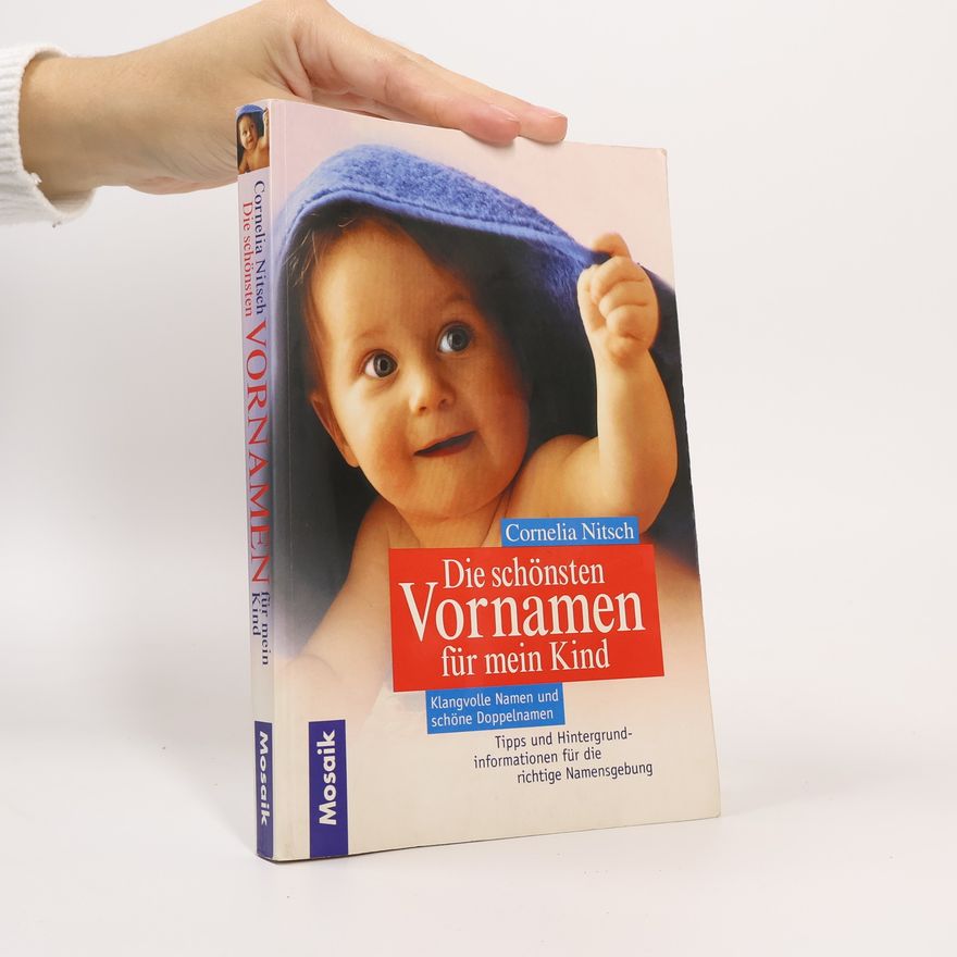 Cornelia Nitsch Die schönsten Vornamen für mein Kind