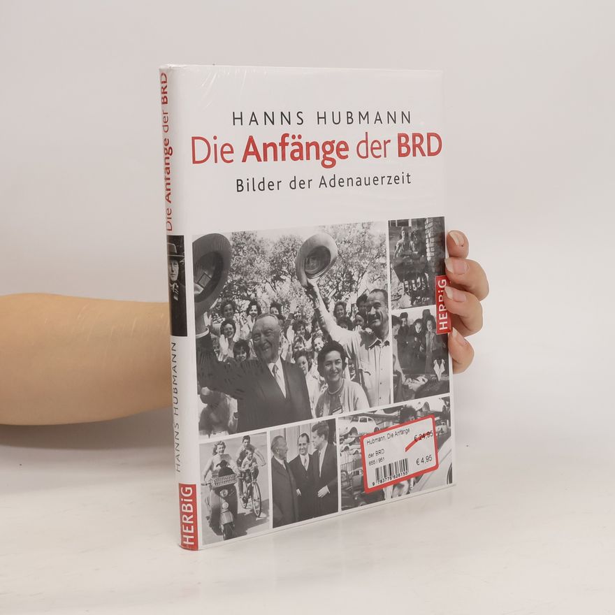 Hanns Hubmann Die Anfänge der BRD
