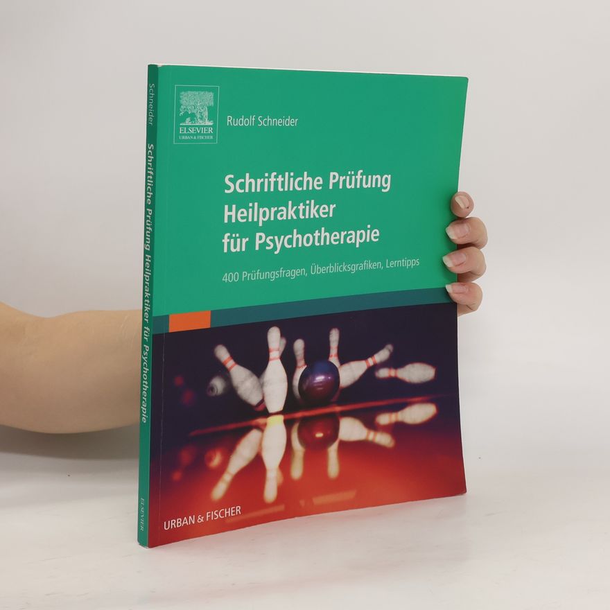 Rudolf Schneider Schriftliche Prüfung Heilpraktiker für Psychotherapie