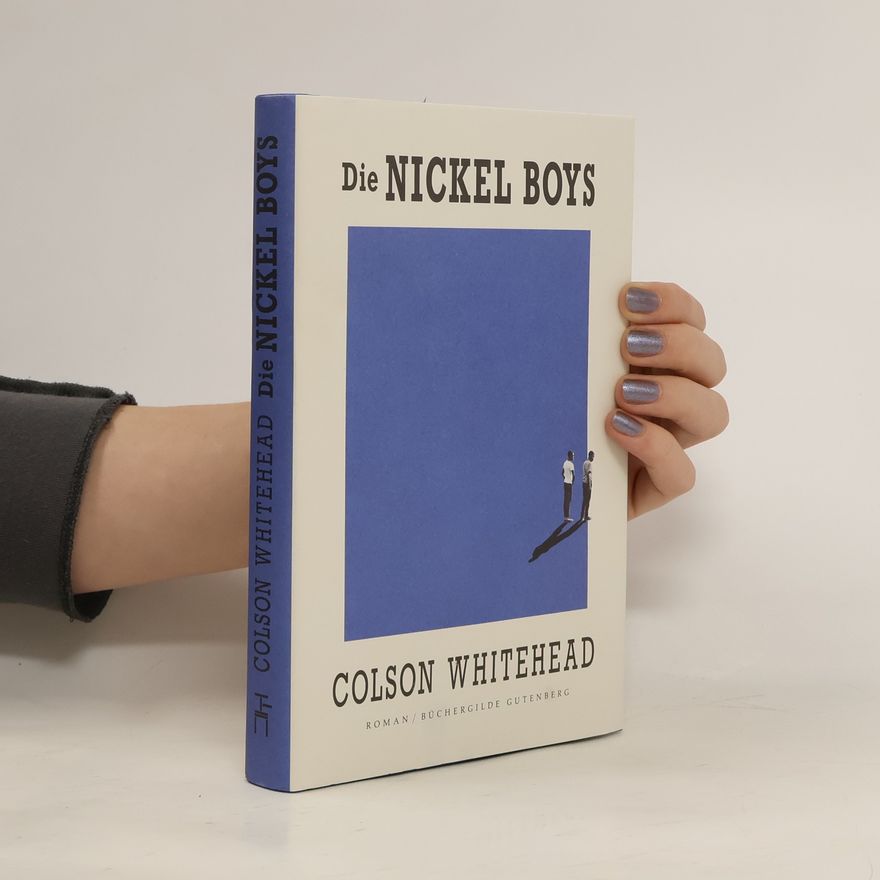 Colson Whitehead Die Nickel Boys