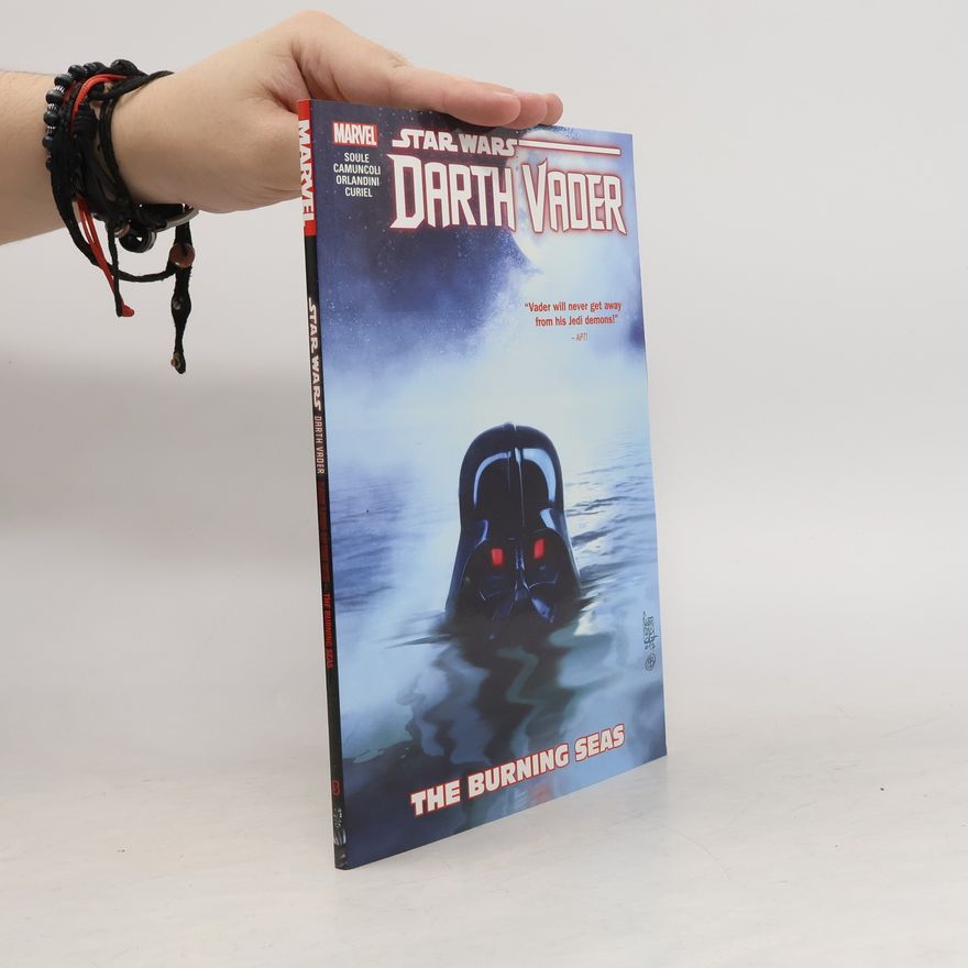 Charles Soule Star Wars: Darth Vader: Dark Lord Of The Sith Vol. 3 - The Burning Seas