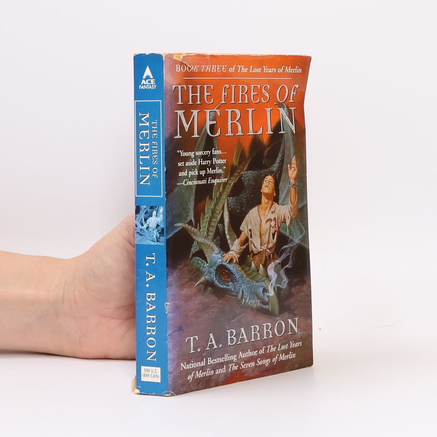 T. A. Barron The Fires of Merlin