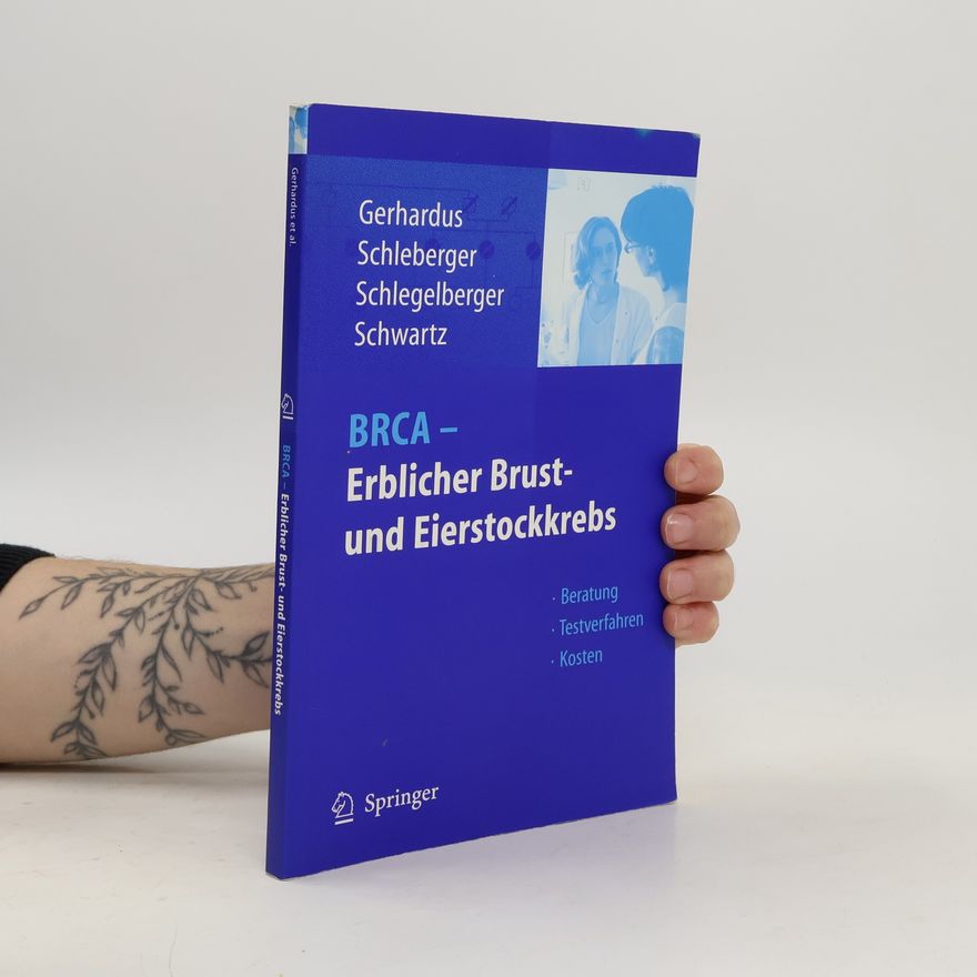 Ansgar Gerhardus BRCA - erblicher Brust- und Eierstockkrebs