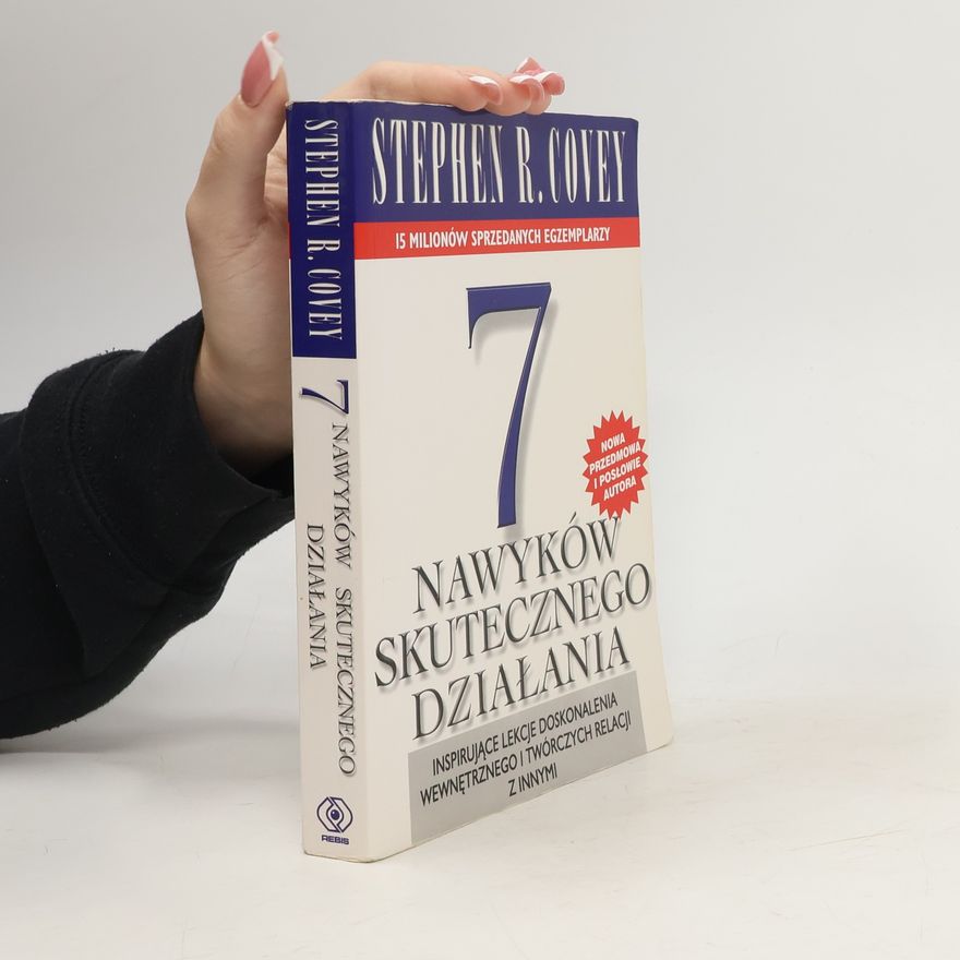 Stephen R. Covey 7 nawyków skutecznego działania