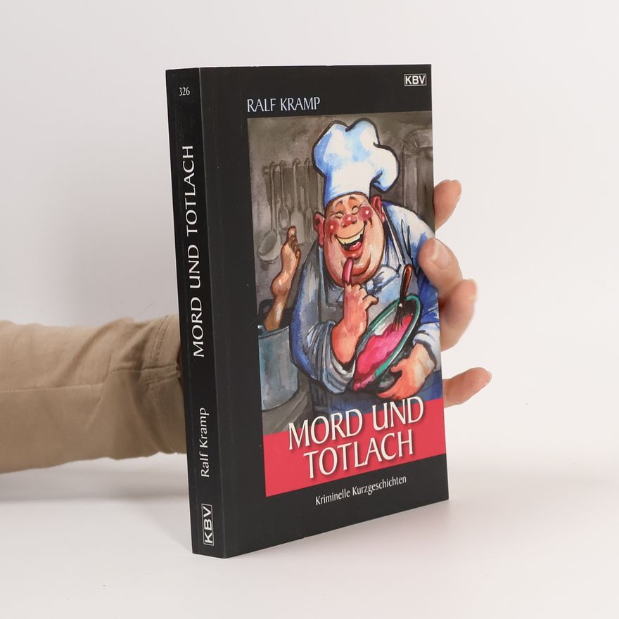Ralf Kramp Mord und Totlach